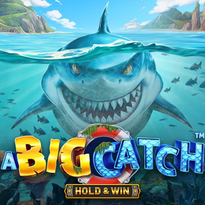 A Big Catch - Hold & Win